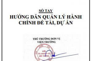 SỔ TAY HƯỚNG DẪN QUẢN LÝ HÀNH CHÍNH ĐỀ TÀI, DỰ ÁN