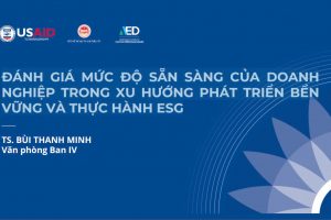 Đánh giá mức độ sẵn sàng của doanh nghiệp trong xu hướng phát triển bền vững và thực hành ESG